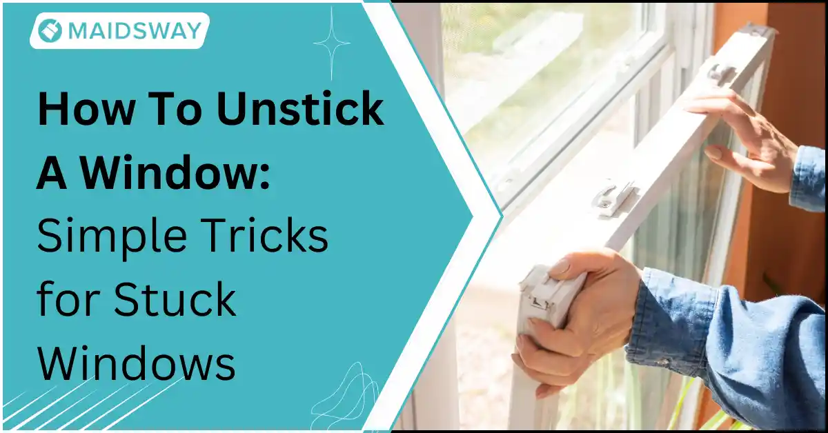 How To Unstick A Window