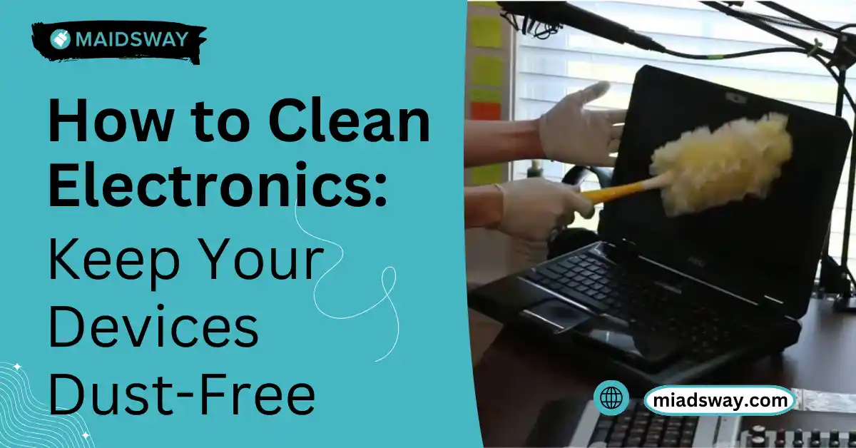 How to Clean Electronics