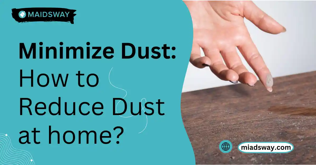 How to Reduce Dust at Home